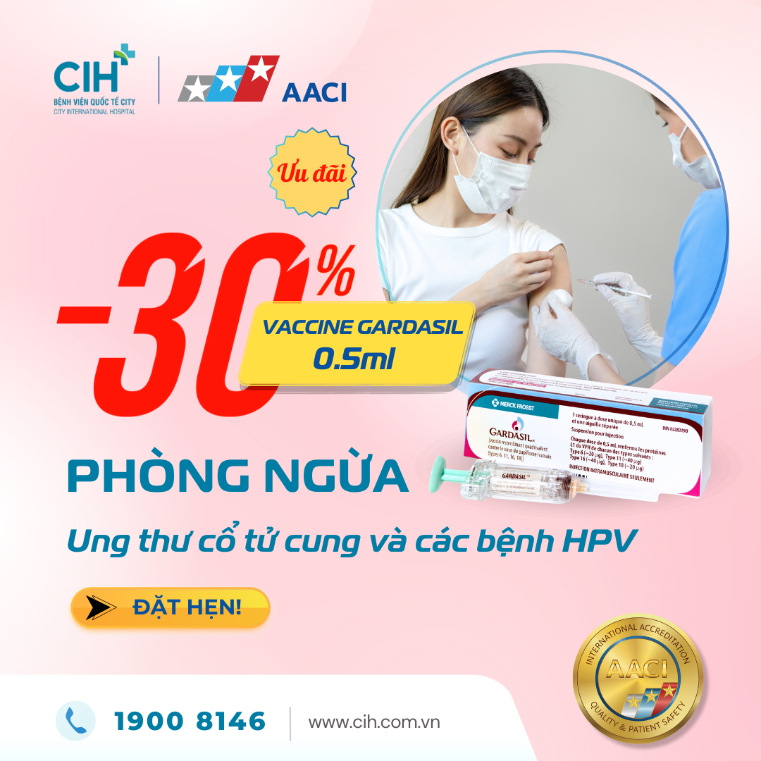 Ưu đãi 30% tiêm vaccine Gardasil 0.5ml ngừa Ung thư cổ tử cung và các bệnh HPV Ưu đãi 30% tiêm vaccine Gardasil 0.5ml ngừa Ung thư cổ tử cung và các bệnh HPV